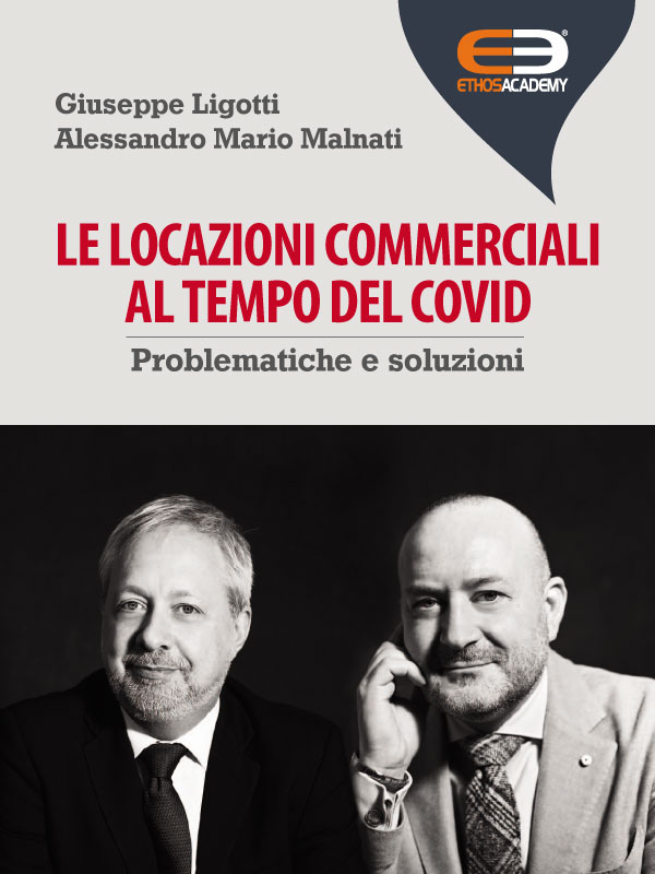 Le locazioni commerciali al tempo del Covid - Problematiche e soluzioni
